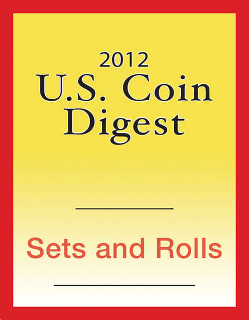 Book cover of 2012 U.S. Coin Digest: Sets and Rolls