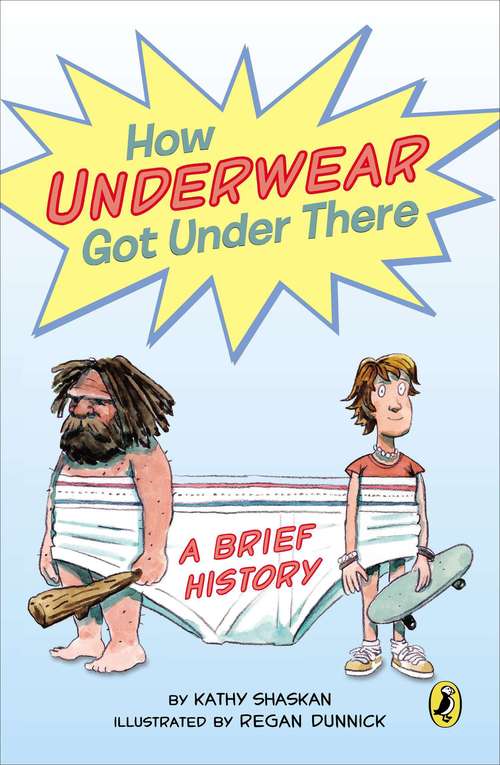Book cover of How Underwear Got Under There: A Brief History