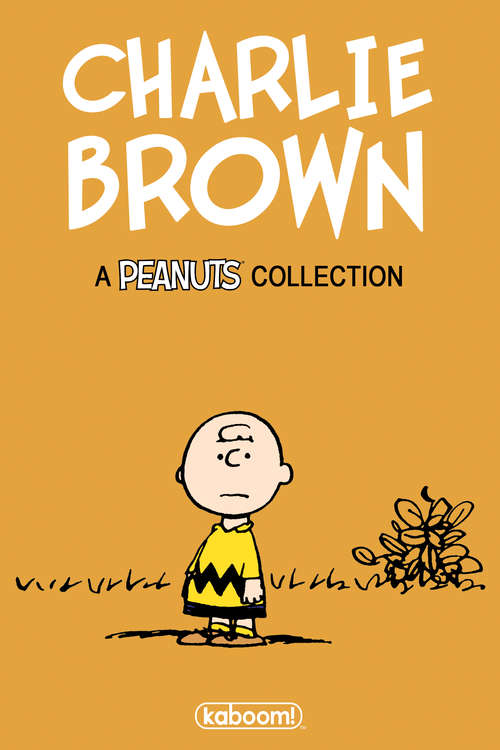 Charlie Brown: A Peanuts Collection (Peanuts #Vol. 7)
