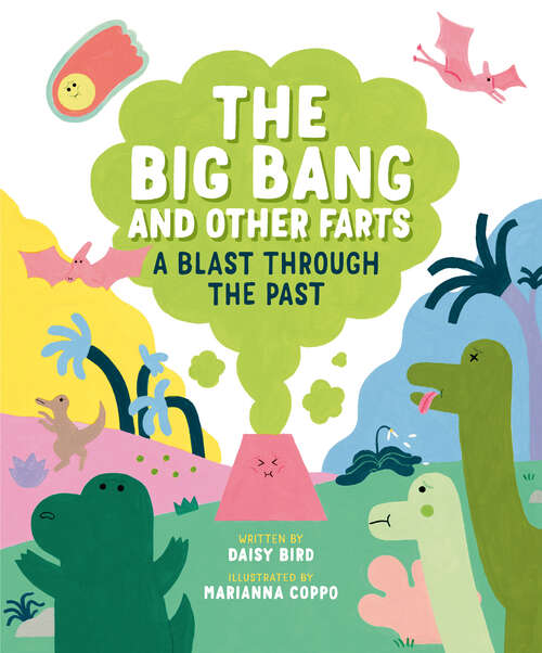 Book cover of The Big Bang and Other Farts: A Blast Through the Past
