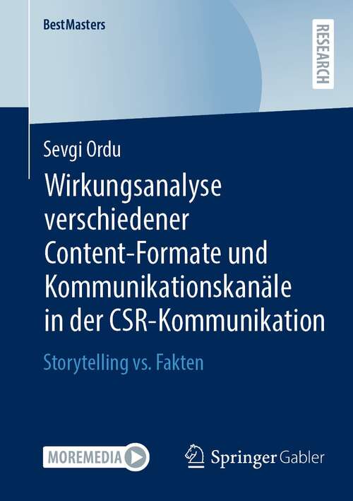 Book cover of Wirkungsanalyse verschiedener Content-Formate und Kommunikationskanäle in der CSR-Kommunikation: Storytelling vs. Fakten (1. Aufl. 2021) (BestMasters)