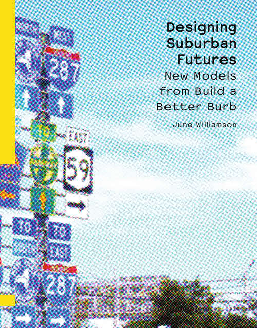 Designing Suburban Futures