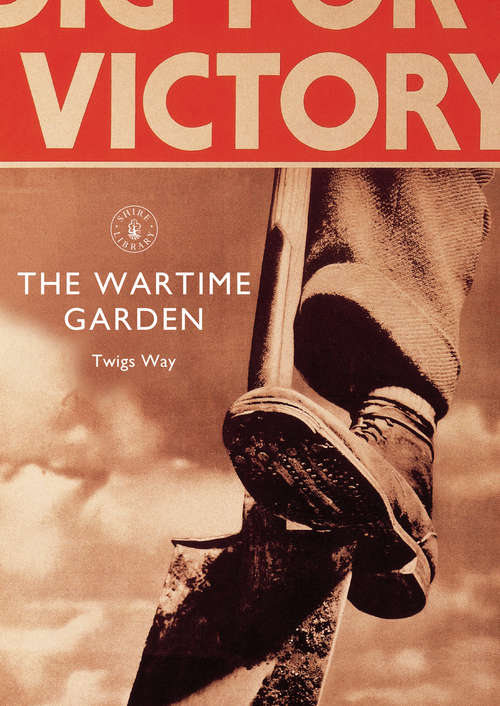 The Wartime Garden