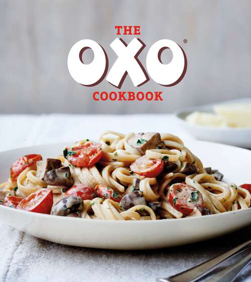 Book cover of The OXO Cookbook