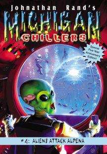 Book cover of Aliens Attack Alpena (Michigan Chillers #4)