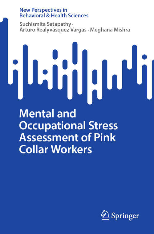 Book cover of Mental and Occupational Stress Assessment of Pink Collar Workers (New Perspectives in Behavioral & Health Sciences)