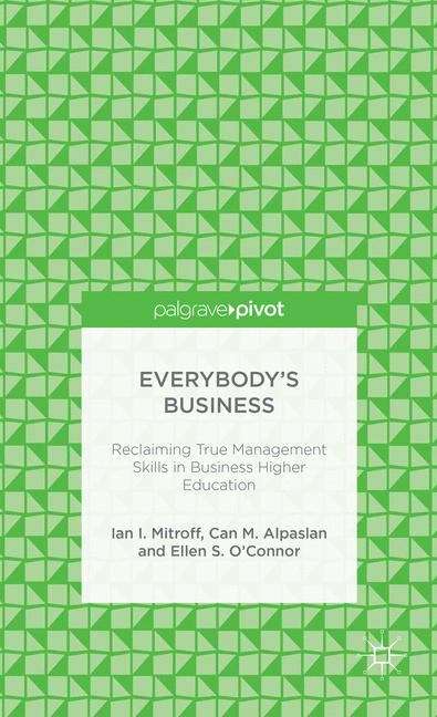 Everybody’s Business: Reclaiming True Management Skills in Business Higher Education