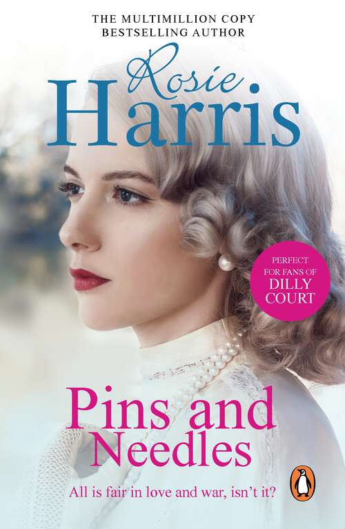 Book cover of Pins And Needles: a compelling and dramatic page-turning Welsh saga from much-loved and bestselling author Rosie Harris.