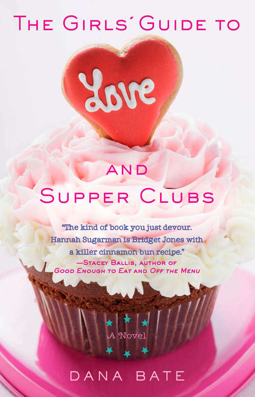 Book cover of The Girls' Guide to Love and Supper Clubs