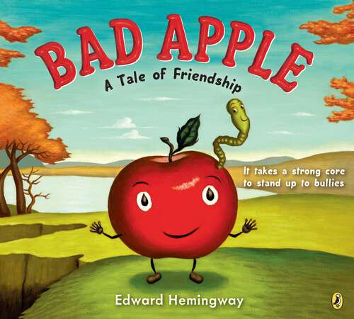 Book cover of Bad Apple: A Tale of Friendship
