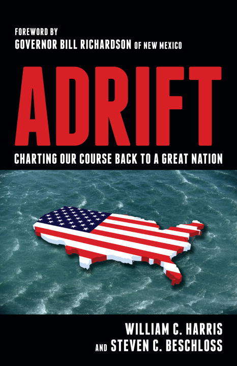 Adrift: Charting Our Course Back to a Great Nation