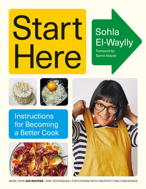 Book cover of Start Here: Instructions for Becoming a Better Cook: A Cookbook