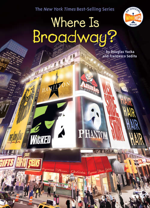 Book cover of Where Is Broadway? (Where Is?)