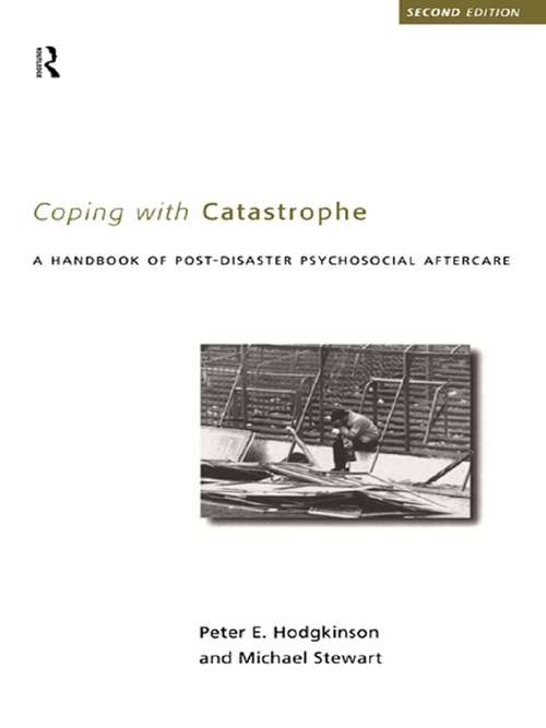 Coping With Catastrophe: A Handbook of Post-disaster Psychological Aftercare