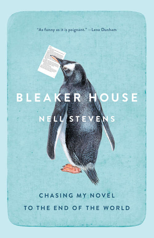 Book cover of Bleaker House: Chasing My Novel to the End of the World