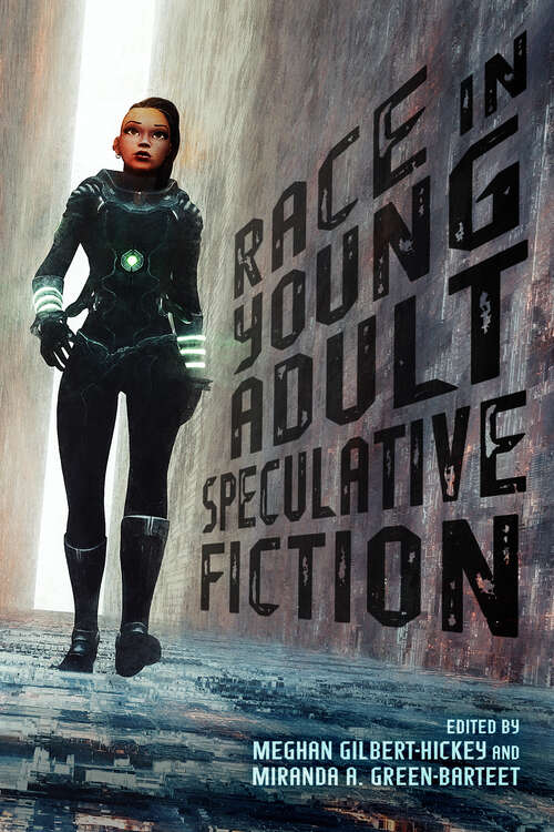 Book cover of Race in Young Adult Speculative Fiction (EPUB Single) (Children's Literature Association Series)