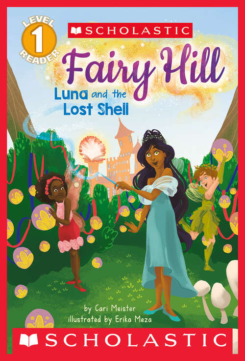Book cover of Luna and the Lost Shell: Fairy Hill #2) (Scholastic Reader, Level 1)