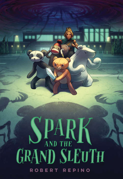 Book cover of Spark and the Grand Sleuth: A Novel (League of Ursus #2)