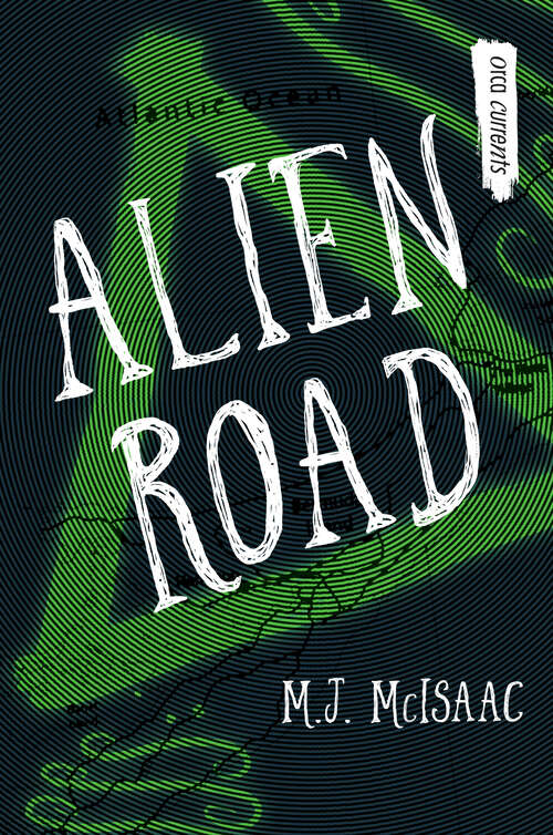 Book cover of Alien Road (Orca Currents)