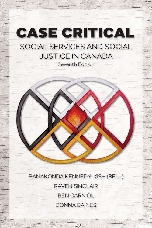 Book cover of Case Critical: Social Services and Social Justice in Canada (7)