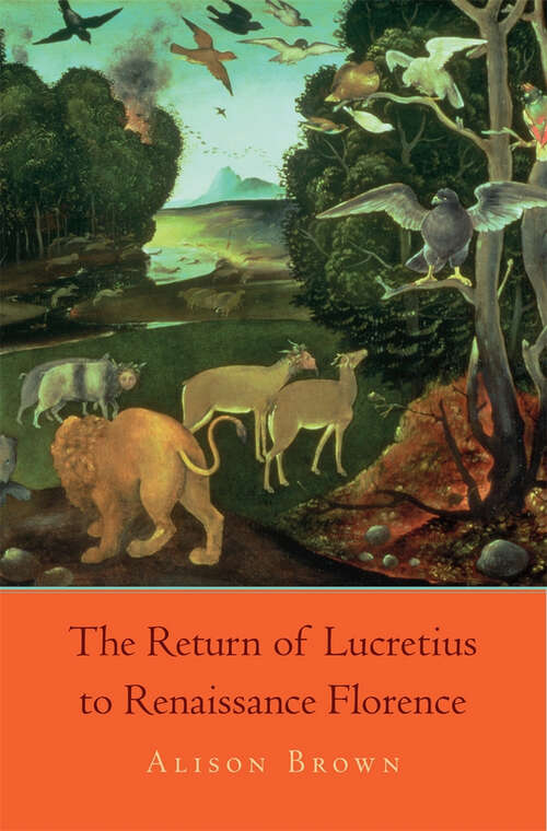 Book cover of The Return of Lucretius to Renaissance Florence (I Tatti studies in Italian Renaissance history)
