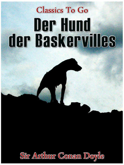 Book cover of Der Hund der Baskervilles: The Hound Of The Baskervilles (2) (Classics To Go)
