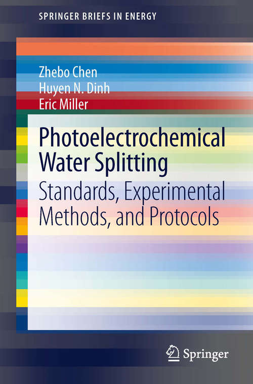 Photoelectrochemical Water-splitting: Standards, Experimental Methods, and Protocols