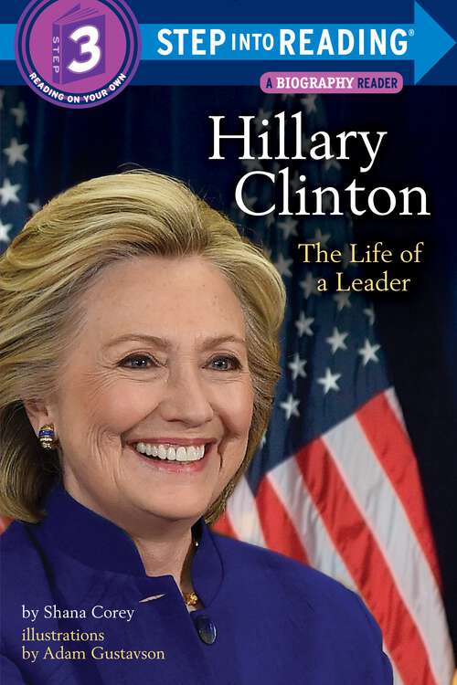 Book cover of Hillary Clinton: The Life Of A Leader (Step into Reading)