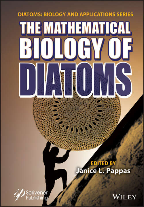 Book cover of The Mathematical Biology of Diatoms (Diatoms: Biology and Applications)