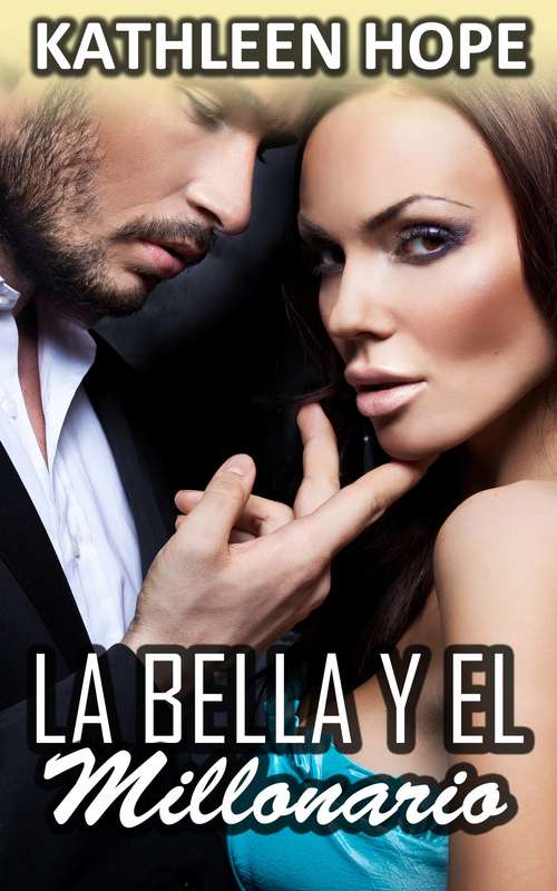 Book cover of La bella y el millonario