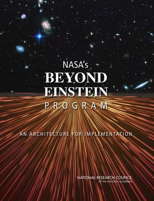 Book cover of NASA's BEYOND EINSTEIN PROGRAM: AN ARCHITECTURE FOR IMPLEMENTATION