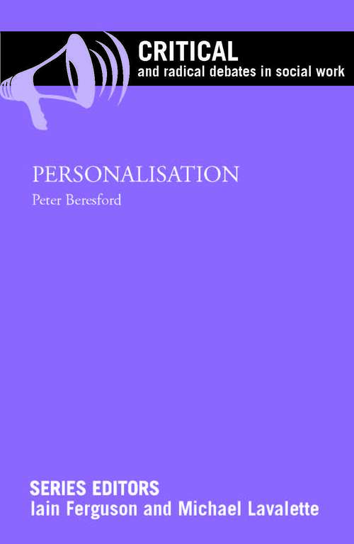 Personalisation (Critical and Radical Debates in Social Work)