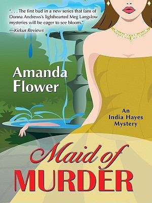 Book cover of Maid of Murder (An India Hayes Mystery #1)