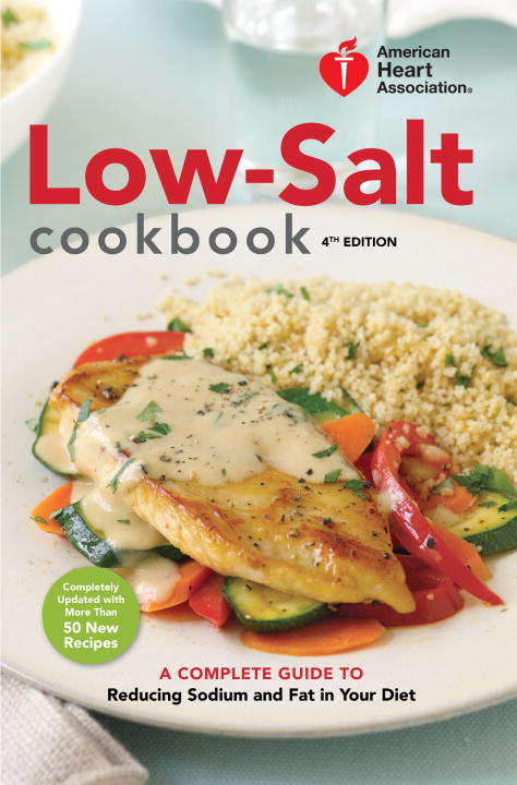 Book cover of American Heart Association Low-Salt Cookbook, 4th Edition