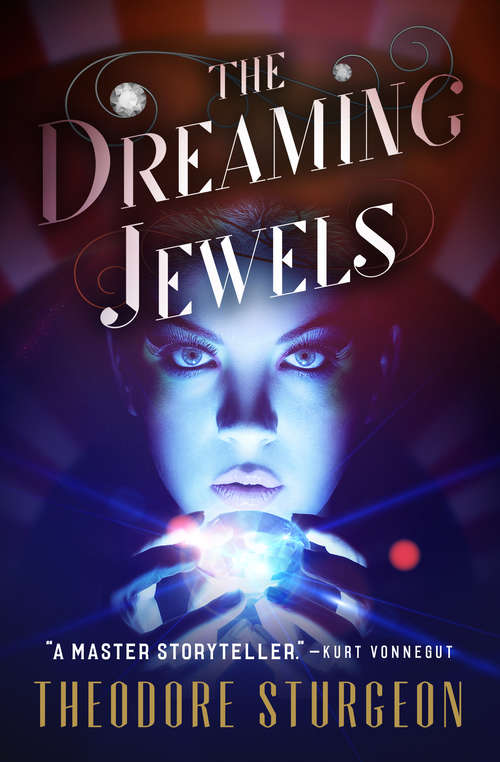 The Dreaming Jewels (Gollancz Collectors' Editions Ser.)