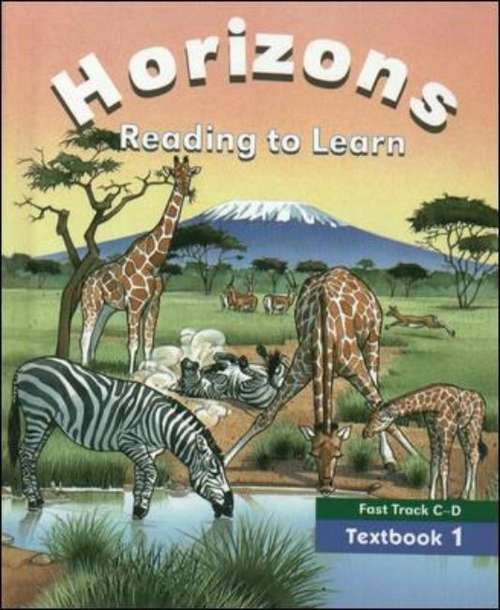 Horizons: Read to Learn (Fast Track C-D; Textbook 1)