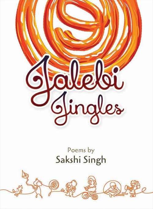 Book cover of jalebi jingles poems