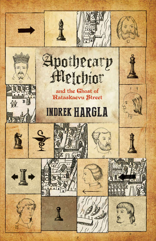 Book cover of Apothecary Melchior and the Ghost of Rataskaevu Street