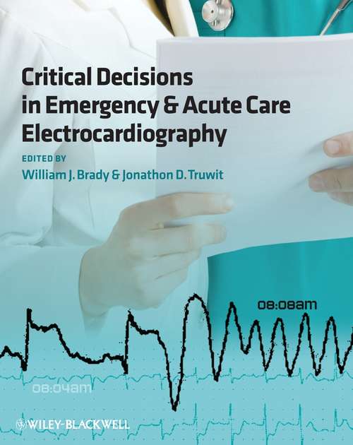 Book cover of Critical Decisions in Emergency and Acute Care Electrocardiography