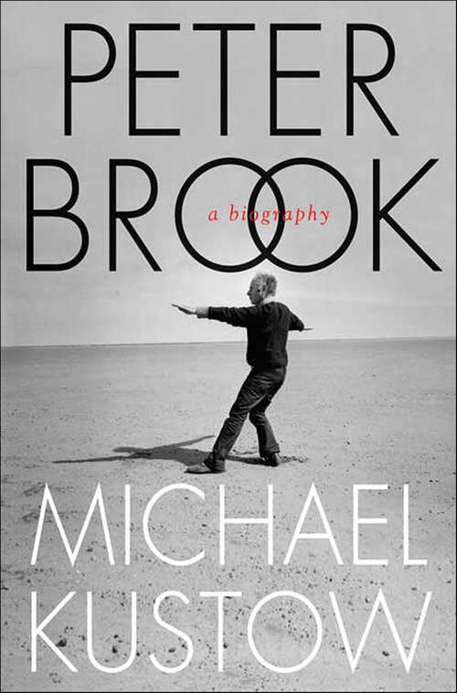 Book cover of Peter Brook: A Biography