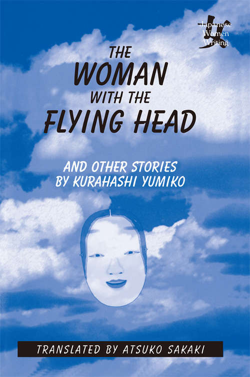 Book cover of The Woman with the Flying Head and Other Stories