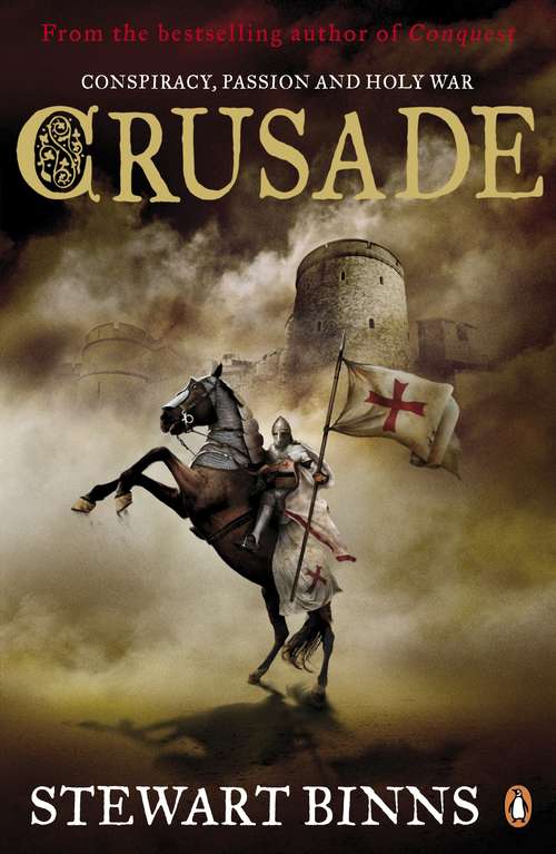 Book cover of Crusade (The Making of England Quartet #2)