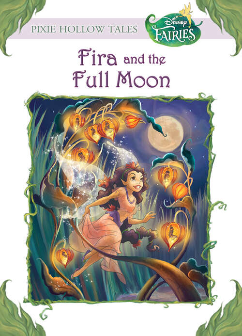 Book cover of Disney Fairies: Fira and the Full Moon (Disney Chapter Book (eBook) Ser.)