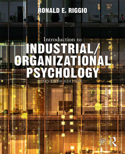 Introduction to Industrial/Organizational Psychology (Seventh Edition)