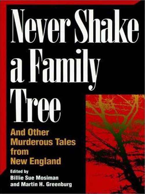 Never Shake A Family Tree