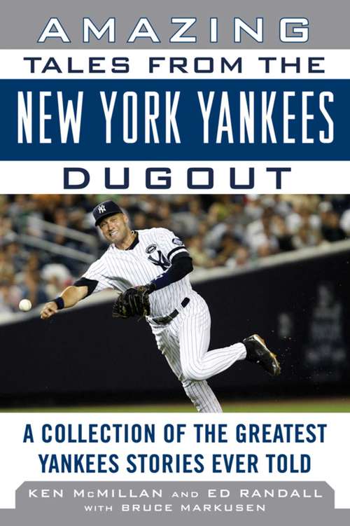 Book cover of Amazing Tales from the New York Yankees Dugout