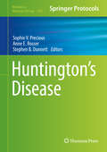 Huntington’s Disease (Methods in Molecular Biology #1780)