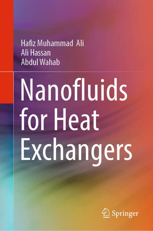 Book cover of Nanofluids for Heat Exchangers (1st ed. 2023)
