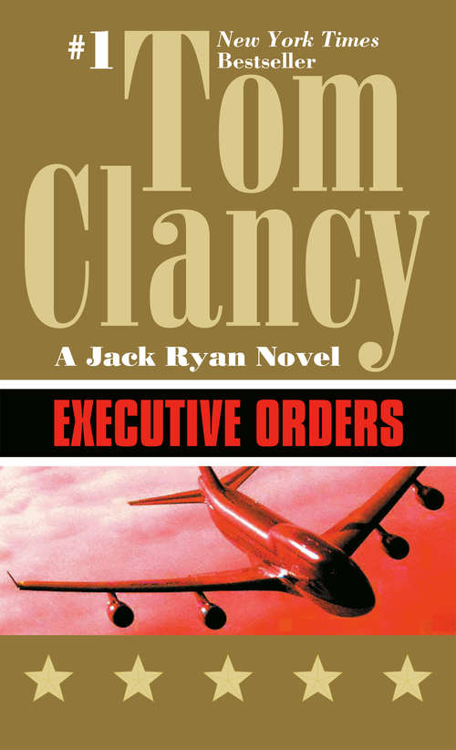 Book cover of Executive Orders (Jack Ryan #8)