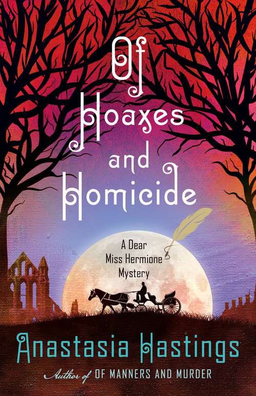Book cover of Of Hoaxes and Homicide: A Dear Miss Hermione Mystery (A Dear Miss Hermione Mystery #2)